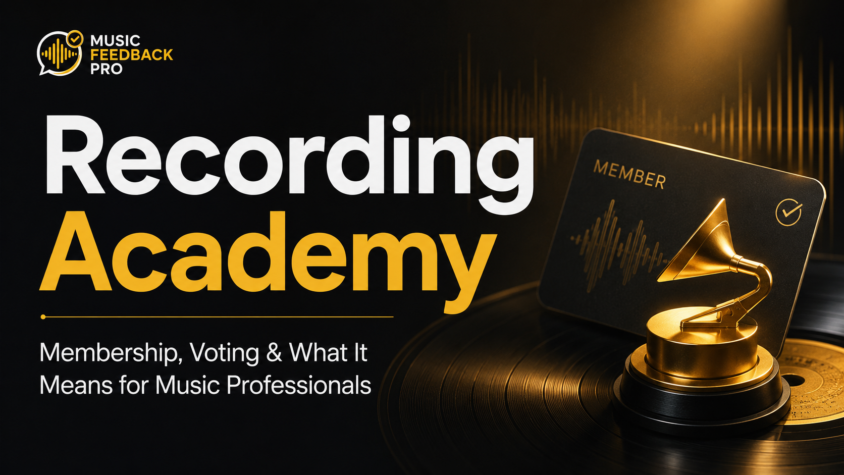 What Is the Recording Academy? Membership, Voting & Grammys